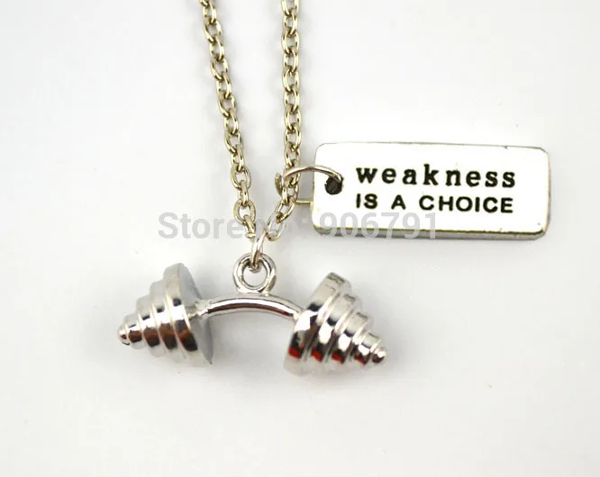 weight loss fitness necklace 10pcs a lot sports Dumbbell GYM charm and weakness is a choice Necklace
weight loss fitness necklace 10pcs a lot sports Dumbbell GYM charm and weakness is a choice Necklace