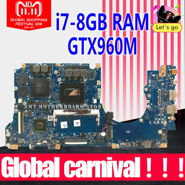 N501JW Motherboard i7 For ASUS UX501J UX50J UX50JW N501J FX60J G501J G501JW laptop Motherboard Mainboard GTX960M/4GB 4GB RAM
N501JW Motherboard i7 For ASUS UX501J UX50J UX50JW N501J FX60J G501J G501JW laptop Motherboard Mainboard GTX960M/4GB 4GB RAM