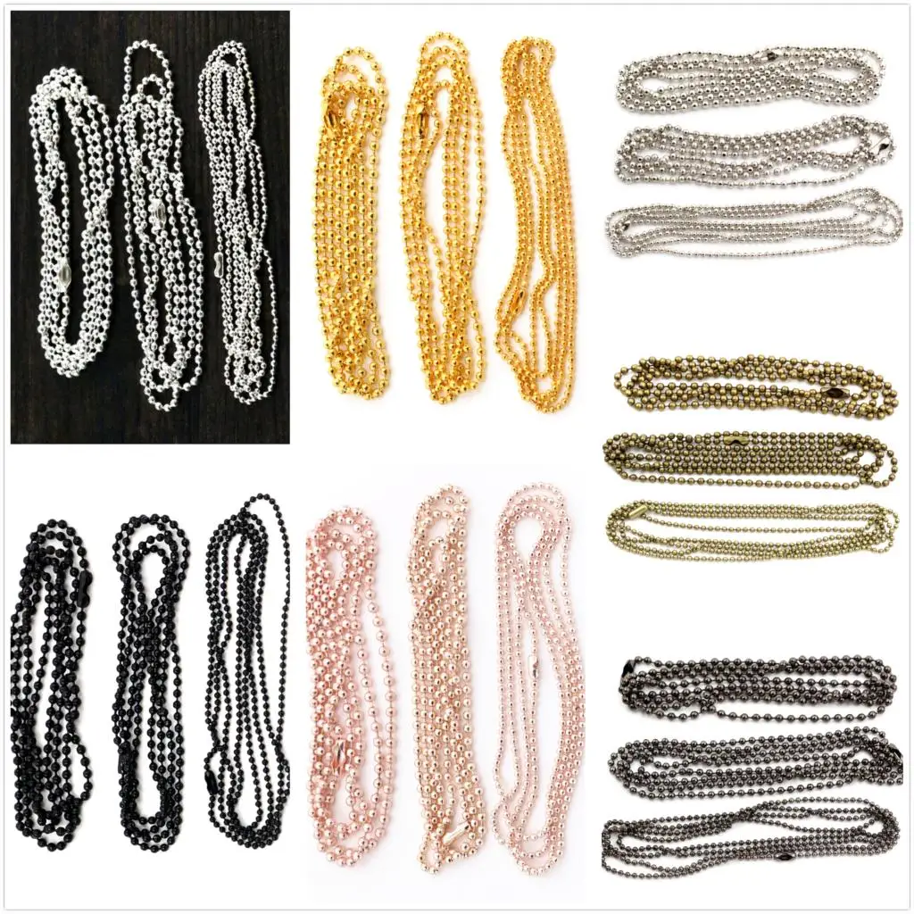 5pcs/lot 3 Size 1.5mm and 2.0mm and 2.4mm 7 Colors Plated Ball Beads Chain Necklace Bead Connector 65cm(25.5 inch)
5pcs/lot 3 Size 1.5mm and 2.0mm and 2.4mm 7 Colors Plated Ball Beads Chain Necklace Bead Connector 65cm(25.5 inch)