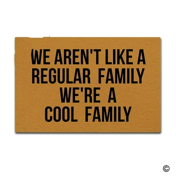 Funny Doormat Entrance Door Mat We Aren't Like A Regular Family We're A Cool Family Floor Mat Indoor Outdoor Doormat
Funny Doormat Entrance Door Mat We Aren't Like A Regular Family We're A Cool Family Floor Mat Indoor Outdoor Doormat