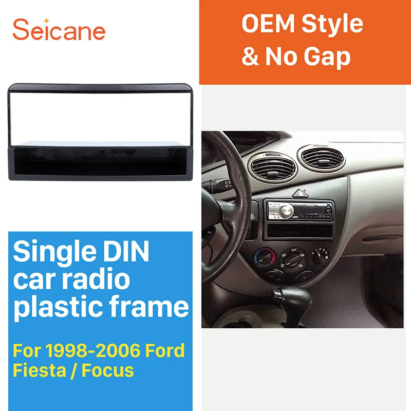 Seicane Single Din Car Radio Fascia Cover Trim for 1998 1999-2006 Ford Fiesta Focus Auto stereo Adapter Car Styling DVD Frame
Seicane Single Din Car Radio Fascia Cover Trim for 1998 1999-2006 Ford Fiesta Focus Auto stereo Adapter Car Styling DVD Frame