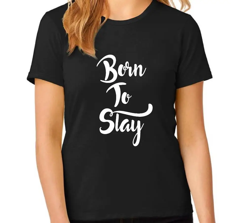 Женская футболка BORN TO SLAY хлопковая Повседневная забавная женская Yong Girl 5 цветов