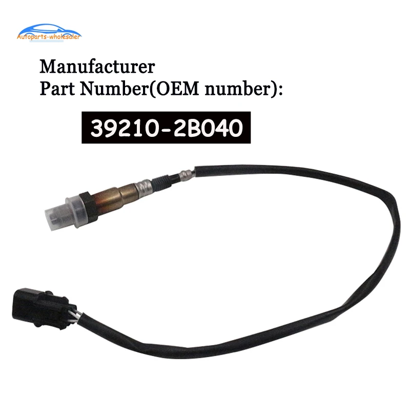 New 39210-2B040 392102B040 For Hyundai Equus Genensis 2009-2015 Car Oxygen Sensor Lambda Sensor 392102B040 234-4239 2344239
New 39210-2B040 392102B040 For Hyundai Equus Genensis 2009-2015 Car Oxygen Sensor Lambda Sensor 392102B040 234-4239 2344239