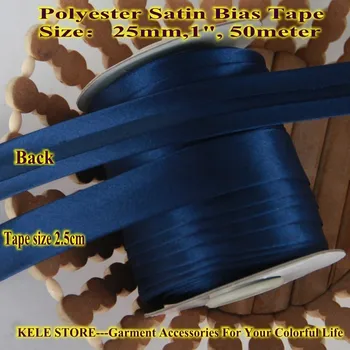 Free shipping--Polyester Satin Bias Tape,width 25mm 1" 50meter color dark blue navy blue DIY folding bias tape textile bias
Free shipping--Polyester Satin Bias Tape,width 25mm 1" 50meter color dark blue navy blue DIY folding bias tape textile bias