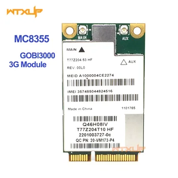 MC8355 Gobi3000 3G WWAN Card HSPA+ EV-DO REV A Qualcomm Module WCDMA network card for Dell DW5630 5323 2120 M4600
MC8355 Gobi3000 3G WWAN Card HSPA+ EV-DO REV A Qualcomm Module WCDMA network card for Dell DW5630 5323 2120 M4600