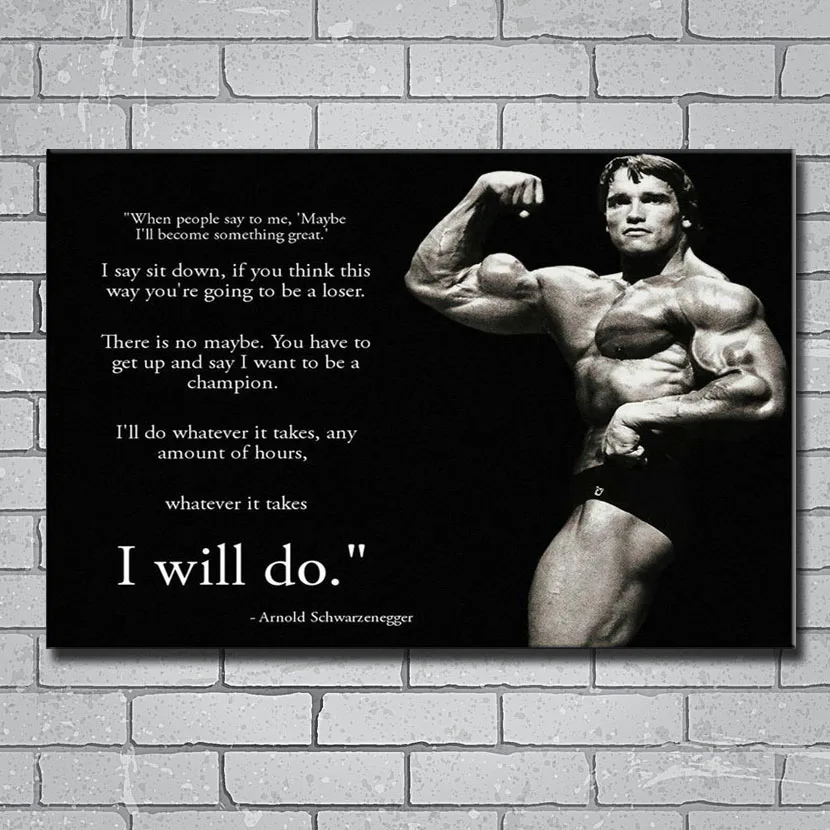 Y065 ARNOLD SCHWARZENEGGER Motivational-I Will Do Whatever It Takes 14x21 24x36 27x40 Inch Art Silk Poster Print Canvas Wall Sti
Y065 ARNOLD SCHWARZENEGGER Motivational-I Will Do Whatever It Takes 14x21 24x36 27x40 Inch Art Silk Poster Print Canvas Wall Sti