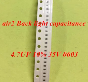 100pcs/lot C8451 C8452 C8453 C8454 C8455 C8461-65 4.7UF 10% 35V 0603 backlight back light capacitance for ipad air 2 6
100pcs/lot C8451 C8452 C8453 C8454 C8455 C8461-65 4.7UF 10% 35V 0603 backlight back light capacitance for ipad air 2 6