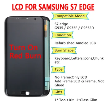 ORIGINAL 5.5'' SUPER AMOLED Red Burn LCD with frame for SAMSUNG Galaxy s7 edge G935 G935F Touch Screen Digitizer Display
ORIGINAL 5.5'' SUPER AMOLED Red Burn LCD with frame for SAMSUNG Galaxy s7 edge G935 G935F Touch Screen Digitizer Display