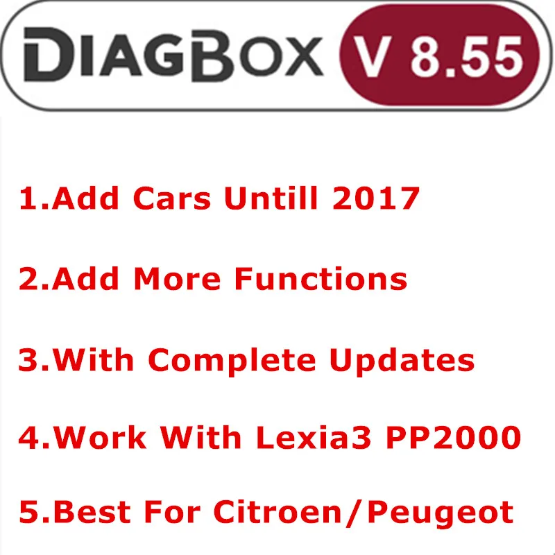 Newest Diagbox V8.55+V7.83 Full Update For Lexia3 PP2000 lexia-3 Diagbox 8.55 Add Car Untill 2017 Diagnostic For Citroen/Peogeot
Newest Diagbox V8.55+V7.83 Full Update For Lexia3 PP2000 lexia-3 Diagbox 8.55 Add Car Untill 2017 Diagnostic For Citroen/Peogeot