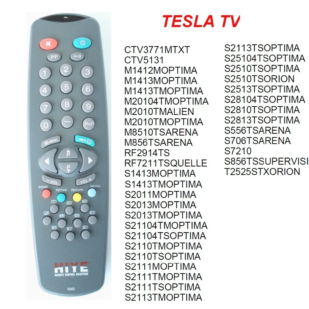 Remote control for TESLA TV , M14 M20 M85, S14 S20 S21 S25 S28 S55 S70 S72 S85 T25, replacement to directly use.
Remote control for TESLA TV , M14 M20 M85, S14 S20 S21 S25 S28 S55 S70 S72 S85 T25, replacement to directly use.