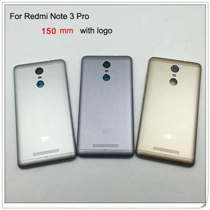 150mm / 152mm Battery Door Back Cover Housing Case For Xiaomi Redmi Note 3 note3 Pro SE With Power+Camera Flash Lens Replacement
150mm / 152mm Battery Door Back Cover Housing Case For Xiaomi Redmi Note 3 note3 Pro SE With Power+Camera Flash Lens Replacement