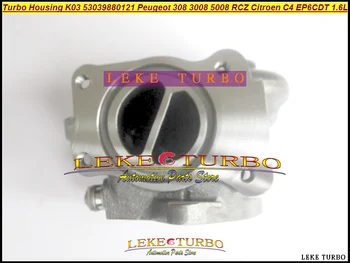 Turbine Housing K03 53039880121 53039700121 53039880120 Turbo For Peugeot 207 308 3008 5008 RCZ Citroen C4 EP6DT EP6CDT 1.6 THP
Turbine Housing K03 53039880121 53039700121 53039880120 Turbo For Peugeot 207 308 3008 5008 RCZ Citroen C4 EP6DT EP6CDT 1.6 THP