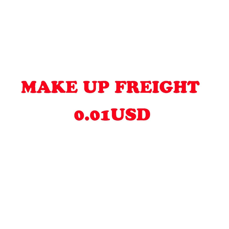 Shipment Freight Link/Make Up The Difference/Up Freight/Price Difference Make Up/Additional Charges
Shipment Freight Link/Make Up The Difference/Up Freight/Price Difference Make Up/Additional Charges