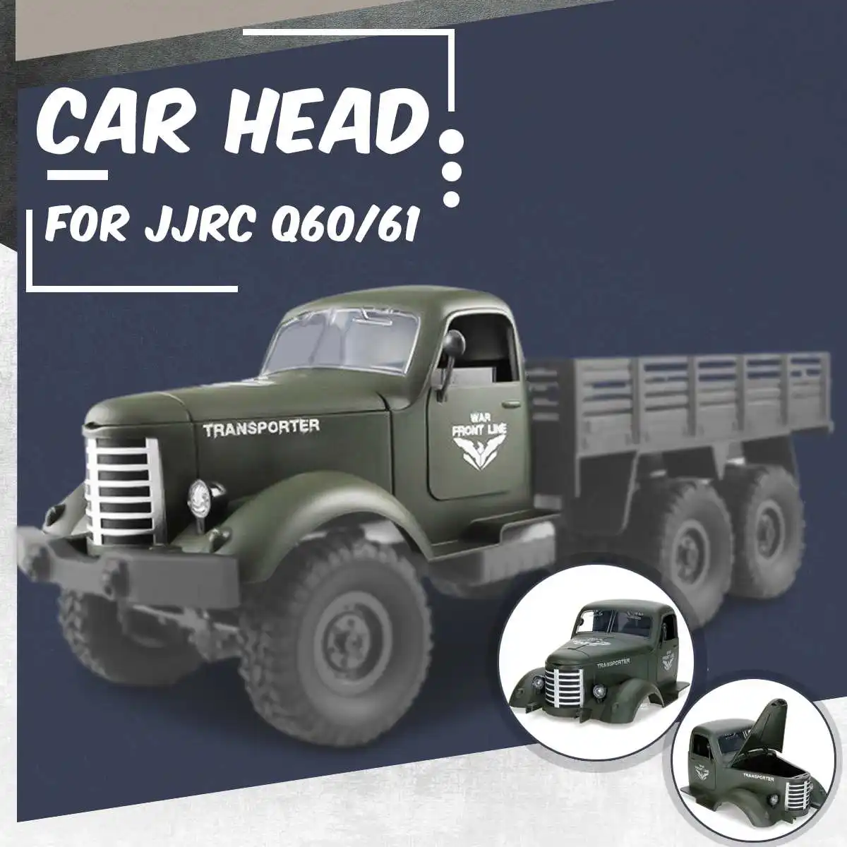 For JJRC Car Head Car Body Shell Plastic For Q60 Q61 1/16 2.4G Off-Road Military Trunk Crawler RC Car Parts Green
For JJRC Car Head Car Body Shell Plastic For Q60 Q61 1/16 2.4G Off-Road Military Trunk Crawler RC Car Parts Green