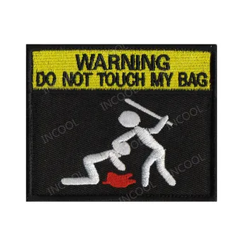 WARNING Embroidery Patch Do Not Touch My Bag Army Military Tactical Morale Patches Emblem Appliques Combat Embroidered Badges
WARNING Embroidery Patch Do Not Touch My Bag Army Military Tactical Morale Patches Emblem Appliques Combat Embroidered Badges