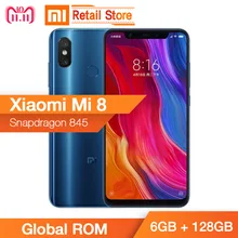 Global Version Xiaomi MI 8 6GB 128GB Snapdragon 845 6.21'' 2248*1080 Full Screen Amoled Display Dual AI Rear Camera 2*12MP QC4.0(China)