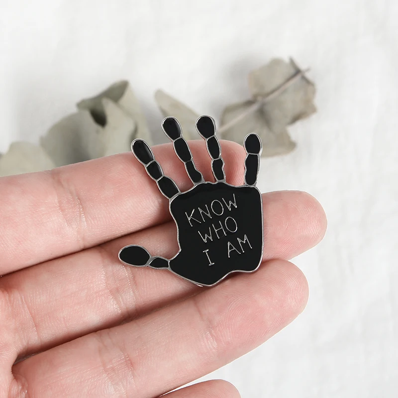 Black Skeleton Hand Pin Know Who I Am Quote Pins Hat Bag Denim Jackets Accessories Brooches for Men Women Gift for Friend
Black Skeleton Hand Pin Know Who I Am Quote Pins Hat Bag Denim Jackets Accessories Brooches for Men Women Gift for Friend