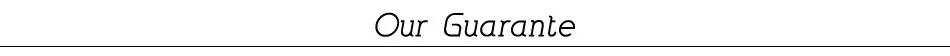our guarante