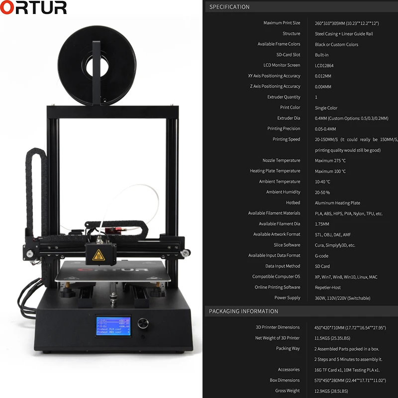 Ortur-4 Fast Assembly Full Metal 3D Printer 260*310*305MM High Quality Printing Magnetic Pad + Removable Carbon Steel Platform
Ortur-4 Fast Assembly Full Metal 3D Printer 260*310*305MM High Quality Printing Magnetic Pad + Removable Carbon Steel Platform