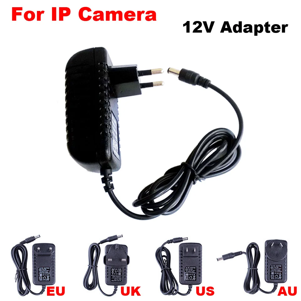 

CCTV Security System 100-240V AC to 12V IP Camera DC Power Adapter Supply Charger adaptor 12V 2A US EU UK AU Plug 5.5mm x 2.5mm