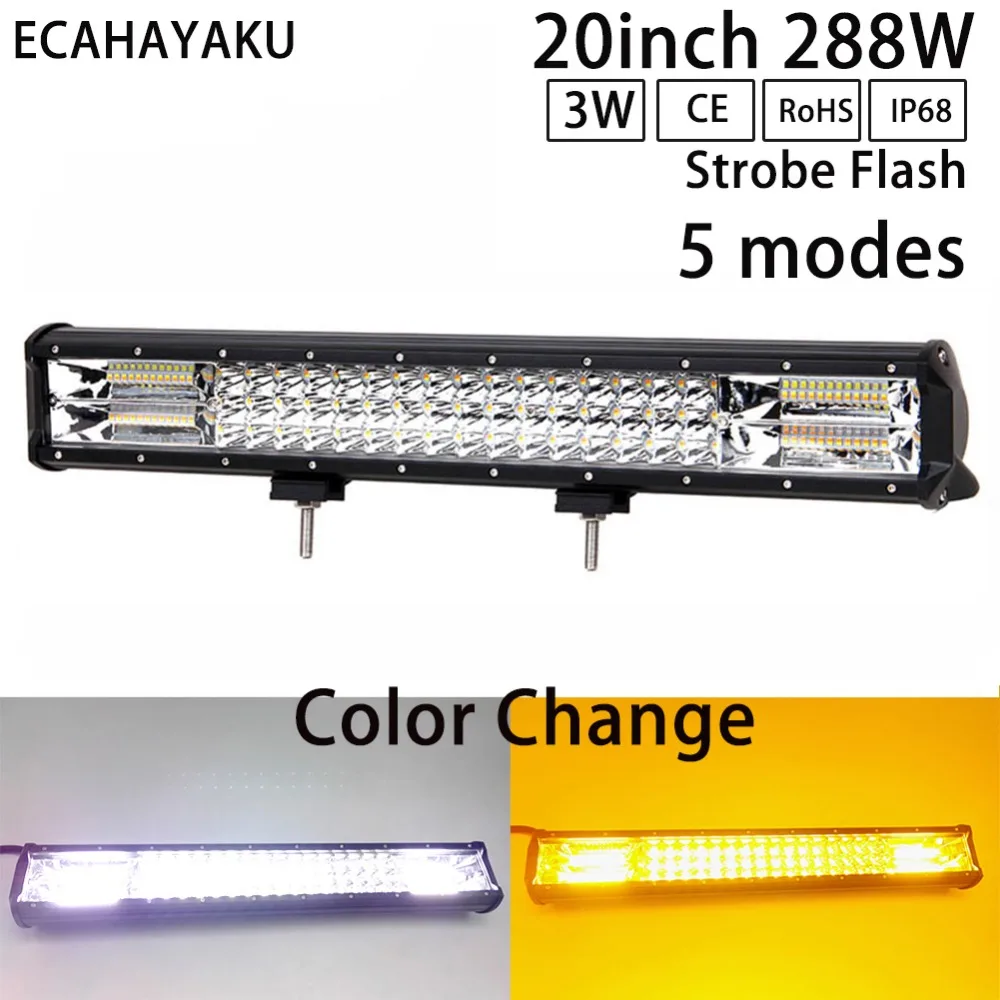 ECAHAYAKU 20Inch 288W Led Light Bar 3-Row White/Amber Color for Car 4x4 Offroad SUV UAZ ATV Working Fog Lights Headlight 12v 24v
ECAHAYAKU 20Inch 288W Led Light Bar 3-Row White/Amber Color for Car 4x4 Offroad SUV UAZ ATV Working Fog Lights Headlight 12v 24v