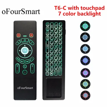 T6-C Wireless Keyboard Air Remote Control Touchpad with 2.4ghz Colorful Backlit for Xiao mi TV Box Smart TV Mini Projector
T6-C Wireless Keyboard Air Remote Control Touchpad with 2.4ghz Colorful Backlit for Xiao mi TV Box Smart TV Mini Projector