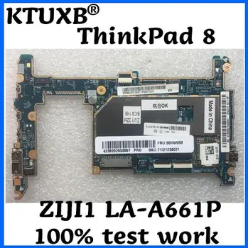 KTUXB ZIJI1 LA-A661P for Lenovo ThinkPad 8 notebook motherboard FRU 00HM056 W8P, Z3770, 128G, 2G, 32 100% test work
KTUXB ZIJI1 LA-A661P for Lenovo ThinkPad 8 notebook motherboard FRU 00HM056 W8P, Z3770, 128G, 2G, 32 100% test work