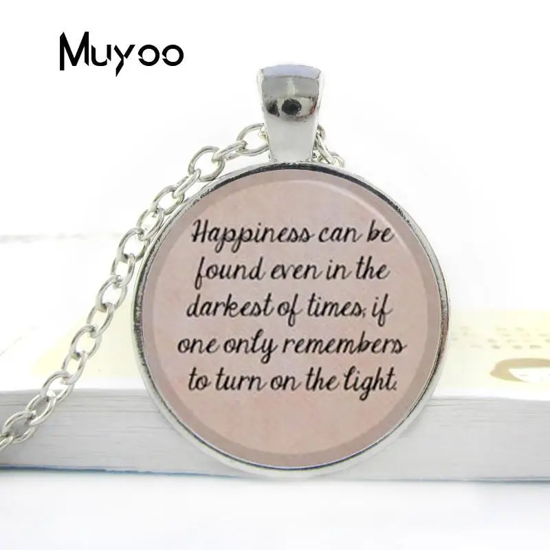 2018 New Design "Happiness can be found even in the darkest of times" NecklaceText Quote Necklaces Fashion Glass Dome Necklace
2018 New Design "Happiness can be found even in the darkest of times" NecklaceText Quote Necklaces Fashion Glass Dome Necklace