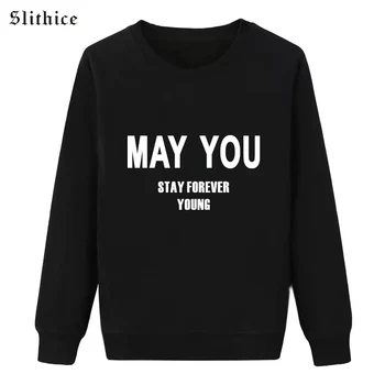 Slithice MAY YOU STAY FOREVER YOUNG Letter Printed women's hoodies Long sleeve Black Spring Women Clothing
Slithice MAY YOU STAY FOREVER YOUNG Letter Printed women's hoodies Long sleeve Black Spring Women Clothing