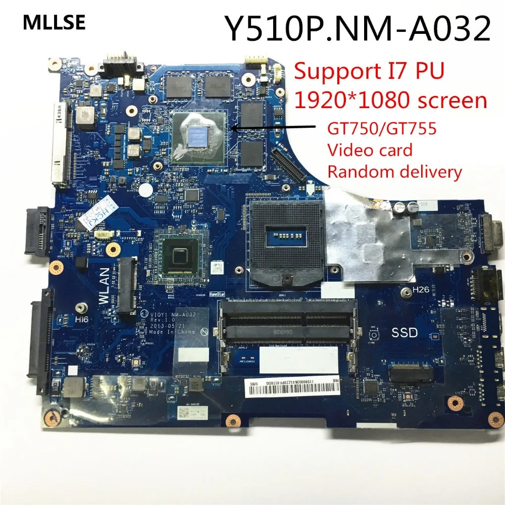 original For Lenovo Y510P motherboard VIQYI NM-A032 with GT750 or GT755 Video card Support i7 CPU 1920*1080 screen working
original For Lenovo Y510P motherboard VIQYI NM-A032 with GT750 or GT755 Video card Support i7 CPU 1920*1080 screen working