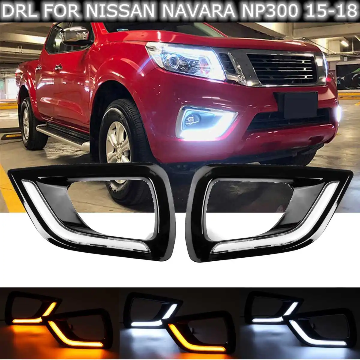 Pair 12V LED DRL Daytime Running Light Fog Light turn Signal style for Nissan Navara NP300 2015 2016 2017 2018 Yellow/White
Pair 12V LED DRL Daytime Running Light Fog Light turn Signal style for Nissan Navara NP300 2015 2016 2017 2018 Yellow/White