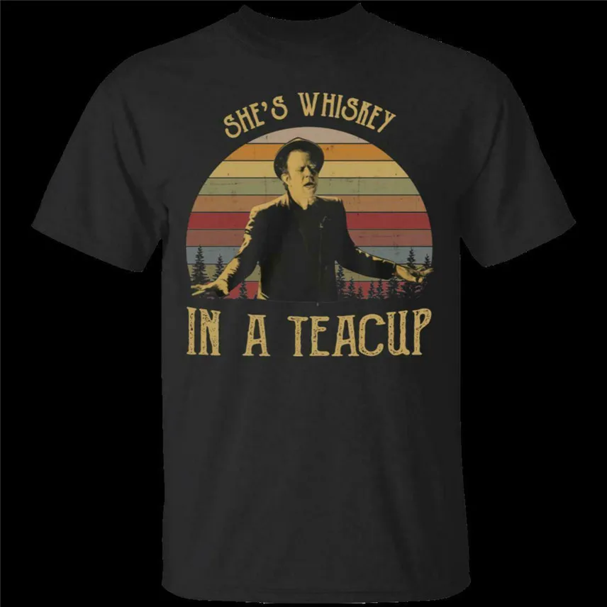 Tom Waits She's Whiskey In A Teacup Vintage G200 Black Cotton T-Shirt For Men Cool Casual Pride T Shirt Homme Unisex Fashion
Tom Waits She's Whiskey In A Teacup Vintage G200 Black Cotton T-Shirt For Men Cool Casual Pride T Shirt Homme Unisex Fashion