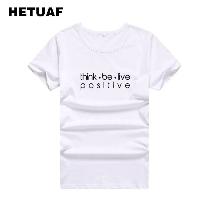 HETUAF Think Be Live Positive T Shirt Women Tops O-neck Hipster Women Tshirt Feminina Big Size Harajuku Basic Tee Shirt Femme
HETUAF Think Be Live Positive T Shirt Women Tops O-neck Hipster Women Tshirt Feminina Big Size Harajuku Basic Tee Shirt Femme