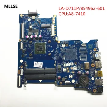 MLLSE 854962-601 LA-D711P Laptop motherboard For HP Notebook 15-BA Series with A8-7410 CPU Good working
MLLSE 854962-601 LA-D711P Laptop motherboard For HP Notebook 15-BA Series with A8-7410 CPU Good working