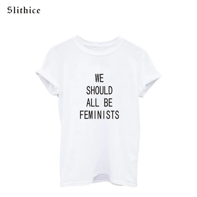 New Fashion Women Harajuku T-shirt Tops White Short Sleeve O-neck WE SHOULD ALL BE FEMINISTS Letter Printed Tops female Leisure
New Fashion Women Harajuku T-shirt Tops White Short Sleeve O-neck WE SHOULD ALL BE FEMINISTS Letter Printed Tops female Leisure