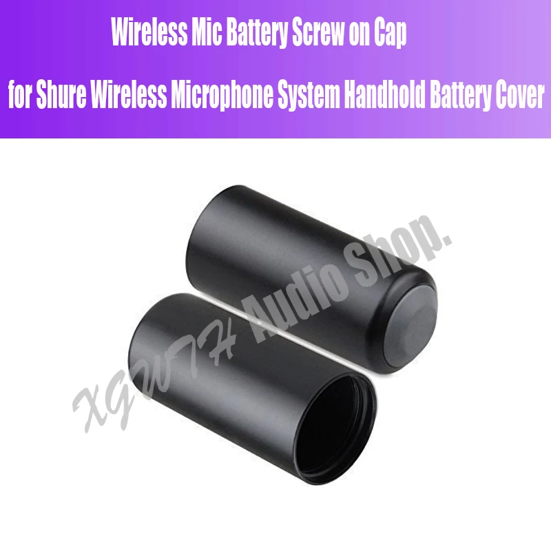 Battery-covers Wireless Mic Battery Screw on Cap/Cup/Cover Microphone Cover for Shure PGX/SLX PGX2/PGX4/SLX4/SLX2 BETA58 SM58
Battery-covers Wireless Mic Battery Screw on Cap/Cup/Cover Microphone Cover for Shure PGX/SLX PGX2/PGX4/SLX4/SLX2 BETA58 SM58