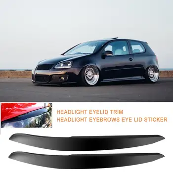 Car Headlights Eyelid Trim Headlight Eyebrows Eye Lid Sticker For Volkswagen POLO MK5 Scratch-resistant Decorative
Car Headlights Eyelid Trim Headlight Eyebrows Eye Lid Sticker For Volkswagen POLO MK5 Scratch-resistant Decorative