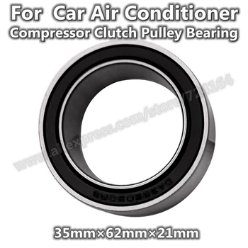 35*62*21mm Air Conditioner A/C Compressor Clutch Pulley Bearing 35BG06G-2DS ACB35620021 4607-6AC2RS For Car Double row
35*62*21mm Air Conditioner A/C Compressor Clutch Pulley Bearing 35BG06G-2DS ACB35620021 4607-6AC2RS For Car Double row