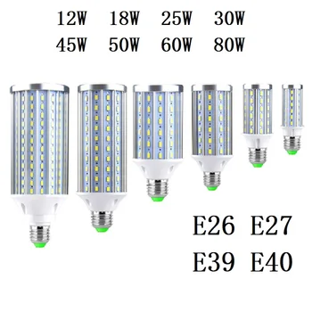 

E27 E26 E39 E40 LED Bulb Lamp 12W 18W 25W 30W 45W 50W 60W 80W 5730 SMD Cree chip Corn Light AC 110V 220V Cool Warm White Lampada