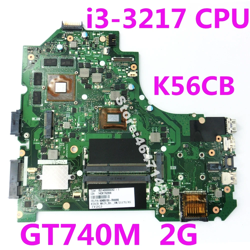 K56CB i3-3217 CPU GT740M 2GB Mainboard REV 2.0 For ASUS A56C K56C K56CM K56CB S550CB Laptop motherboard USB 3.0 100% Tested
K56CB i3-3217 CPU GT740M 2GB Mainboard REV 2.0 For ASUS A56C K56C K56CM K56CB S550CB Laptop motherboard USB 3.0 100% Tested
