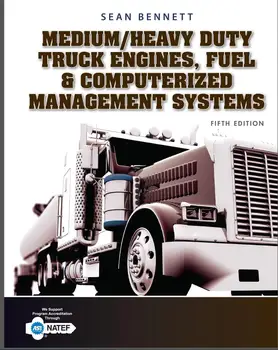 Medium/Heavy Duty Truck Engines, Fuel & Computerized Management Systems 5th Edition
Medium/Heavy Duty Truck Engines, Fuel & Computerized Management Systems 5th Edition