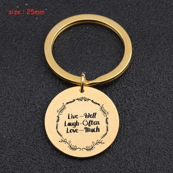 Engraved Live Well Laugh Often Love Much Round Keychain Fashion Inspirational Gift Suitable For Everyone Key Ring Holder Tag
Engraved Live Well Laugh Often Love Much Round Keychain Fashion Inspirational Gift Suitable For Everyone Key Ring Holder Tag