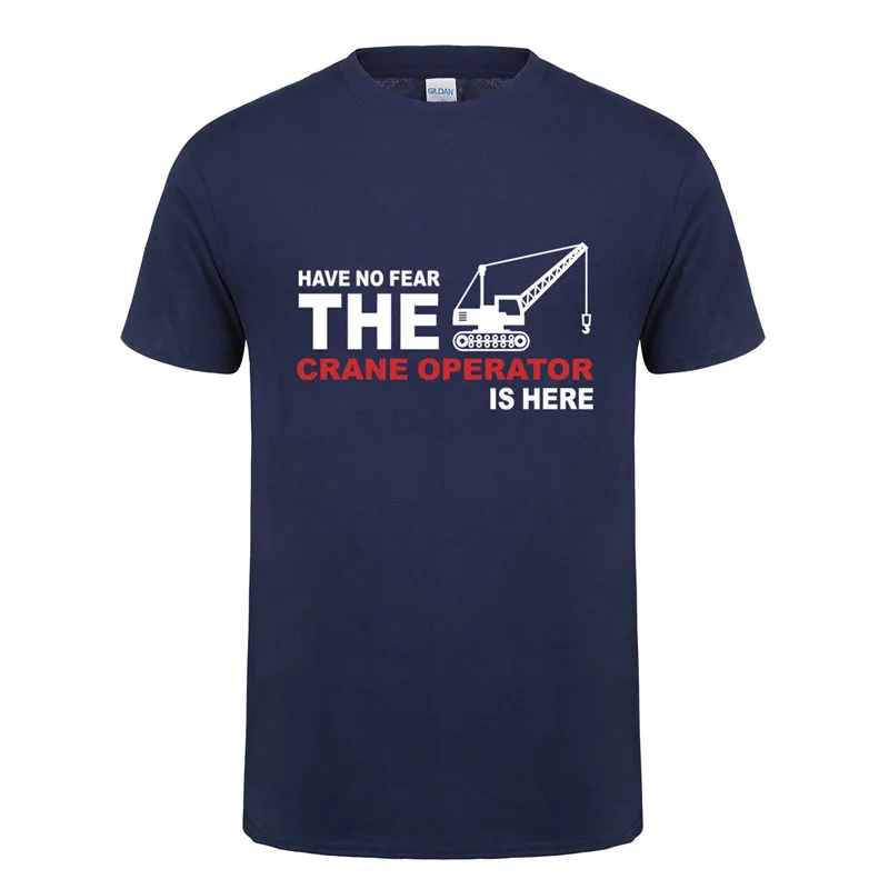 Summer New The Crane Operator Men T Shirt Summer Funny Short Sleeve Cotton Men T-shirt Crane Clothing Tops Tee OT-889
Summer New The Crane Operator Men T Shirt Summer Funny Short Sleeve Cotton Men T-shirt Crane Clothing Tops Tee OT-889