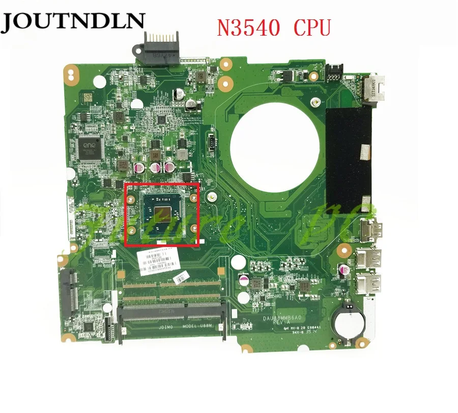 JOUTNDLN для HP 15-F Материнская плата ноутбука 786901-501 786901-001 786901-601 DAU88MMB6A0 с SR1YW N3540 CPU