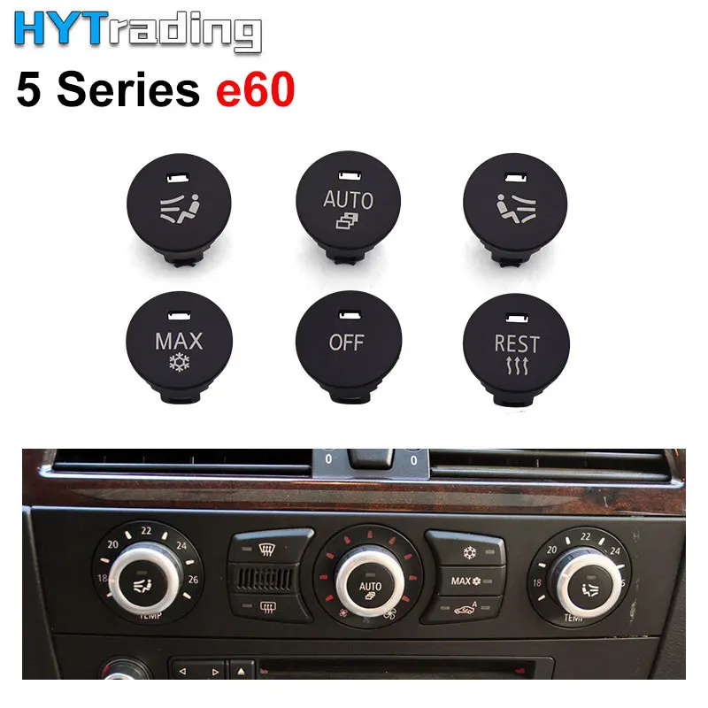 For BMW E60 5 Series Air Conditioning Panel Switch Button Central Control Knob Cover MAX AUTO OFF REST Seat Ventilation
For BMW E60 5 Series Air Conditioning Panel Switch Button Central Control Knob Cover MAX AUTO OFF REST Seat Ventilation