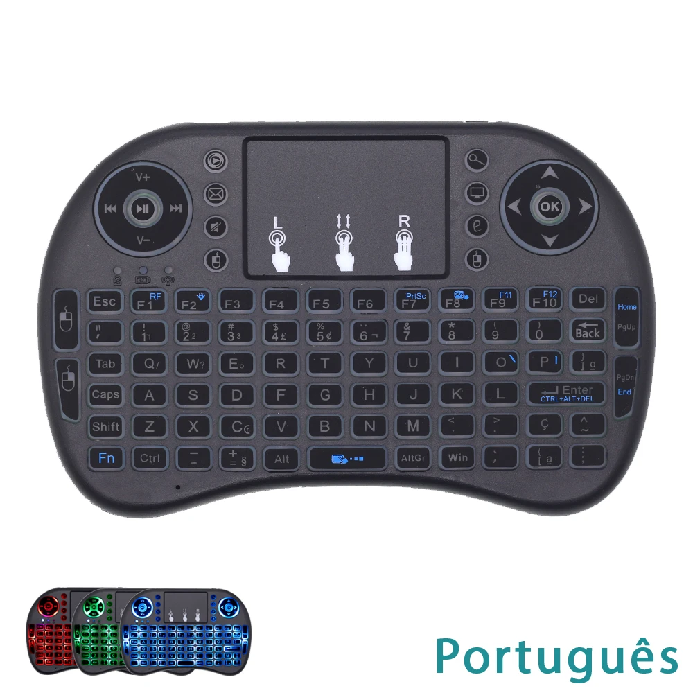 i8 Portuguese Keyboard RGB Backlight 2.4G Mini Wireless Keyboard with TouchPad Mouse for Google Android TV Box, Mini PC, Laptop
i8 Portuguese Keyboard RGB Backlight 2.4G Mini Wireless Keyboard with TouchPad Mouse for Google Android TV Box, Mini PC, Laptop