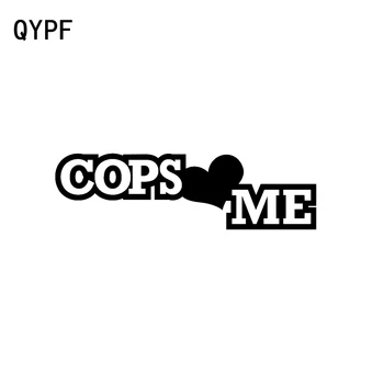 QYPF 16CM*4.6CM Funny COPS LOVE ME Personality Vinyl Accessories Decal Car Sticker C15-2449
QYPF 16CM*4.6CM Funny COPS LOVE ME Personality Vinyl Accessories Decal Car Sticker C15-2449