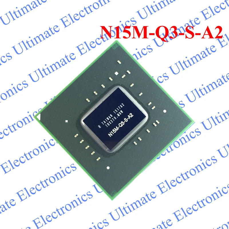 ELECYINGFO Used N15M-Q3-S-A2 N15M Q3 S A2 BGA chip tested 100% work and good quality
ELECYINGFO Used N15M-Q3-S-A2 N15M Q3 S A2 BGA chip tested 100% work and good quality
