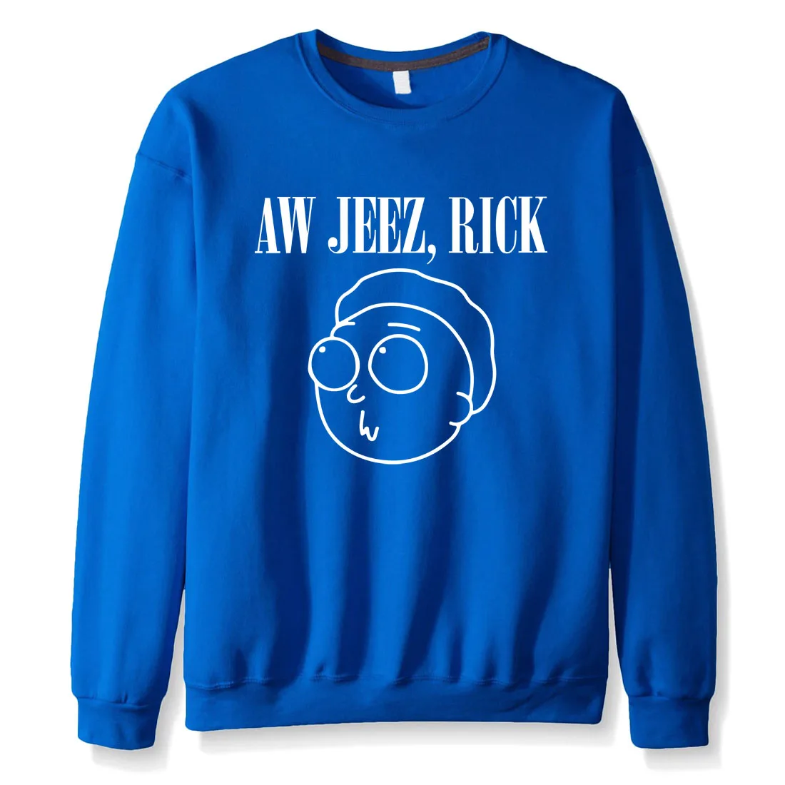 Aw Jeez, Rick Warm Sweatshirt