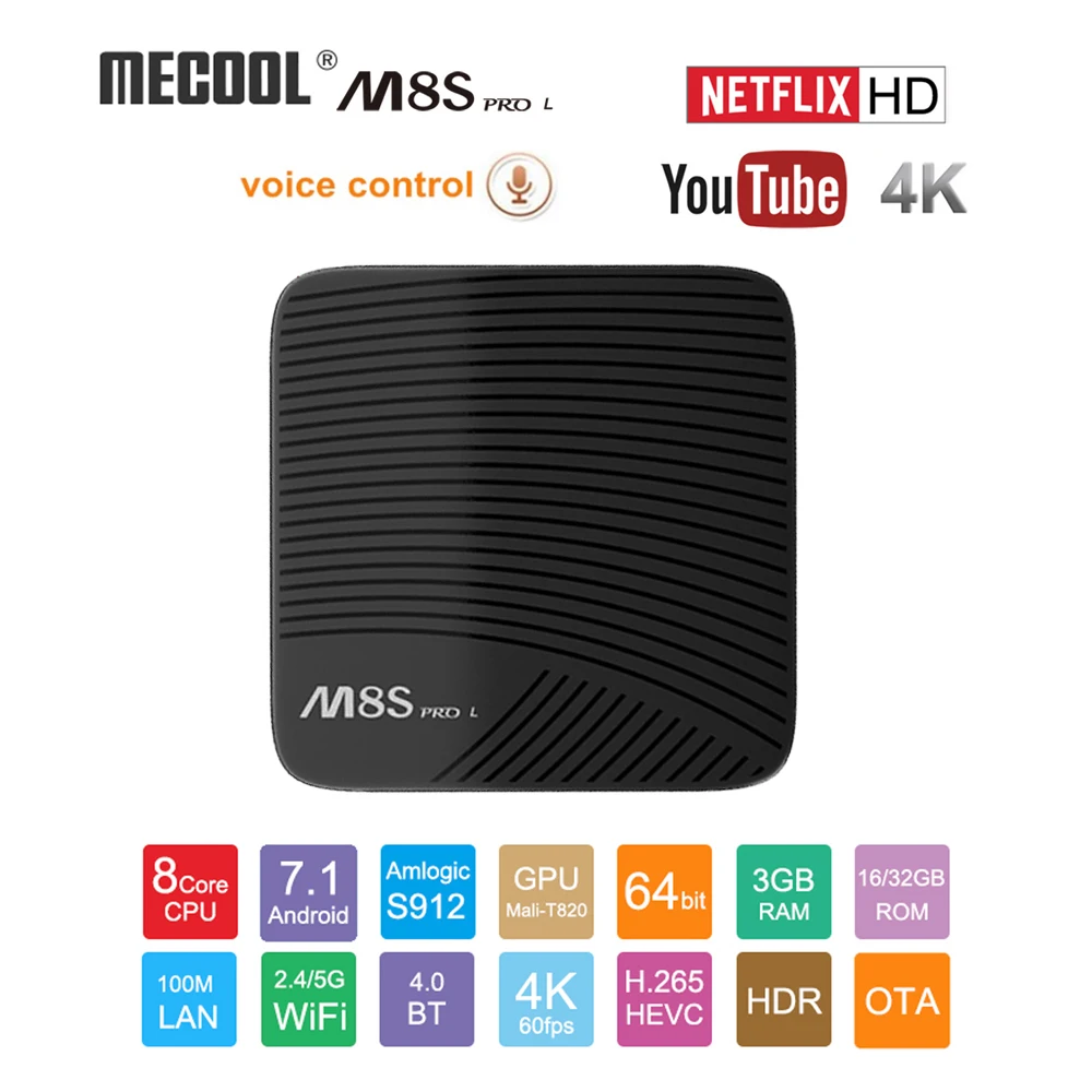Mecool M8S PRO L Voice Control Smart TV Box Android 7.1 Amlogic S912 Octa Core Bluetooth WIFI 4K Set-top Box HDMI 3GB 16GB 32GB
Mecool M8S PRO L Voice Control Smart TV Box Android 7.1 Amlogic S912 Octa Core Bluetooth WIFI 4K Set-top Box HDMI 3GB 16GB 32GB